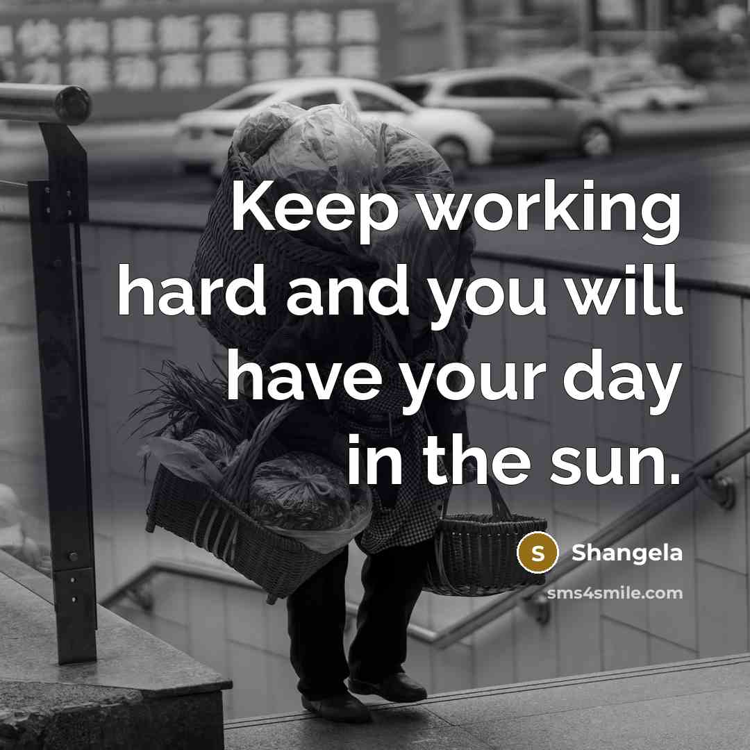“Keep working hard and you will have your day in…” quote by Shangela