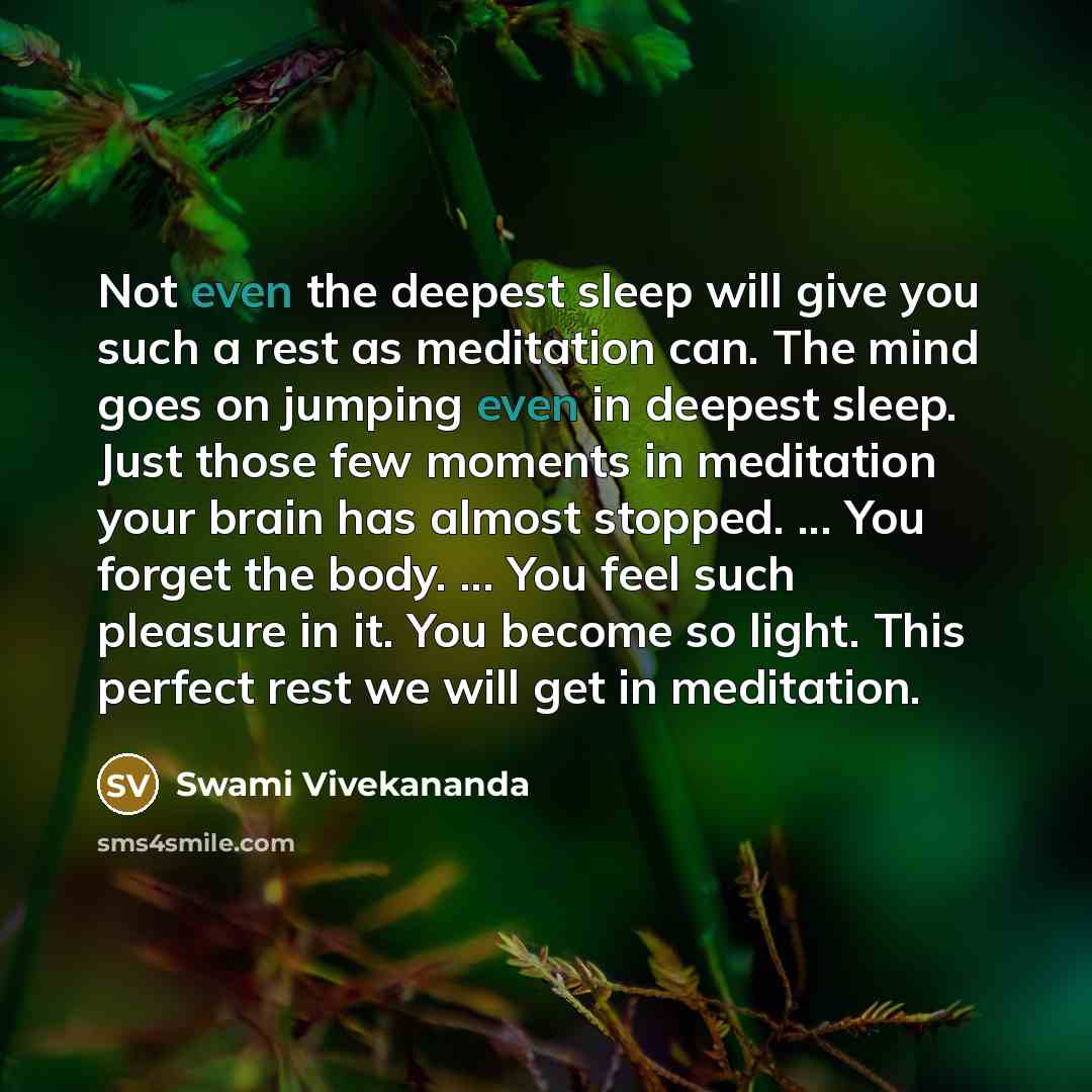 “Not even the deepest sleep will give you such a…” quote by Swami Vivekananda
