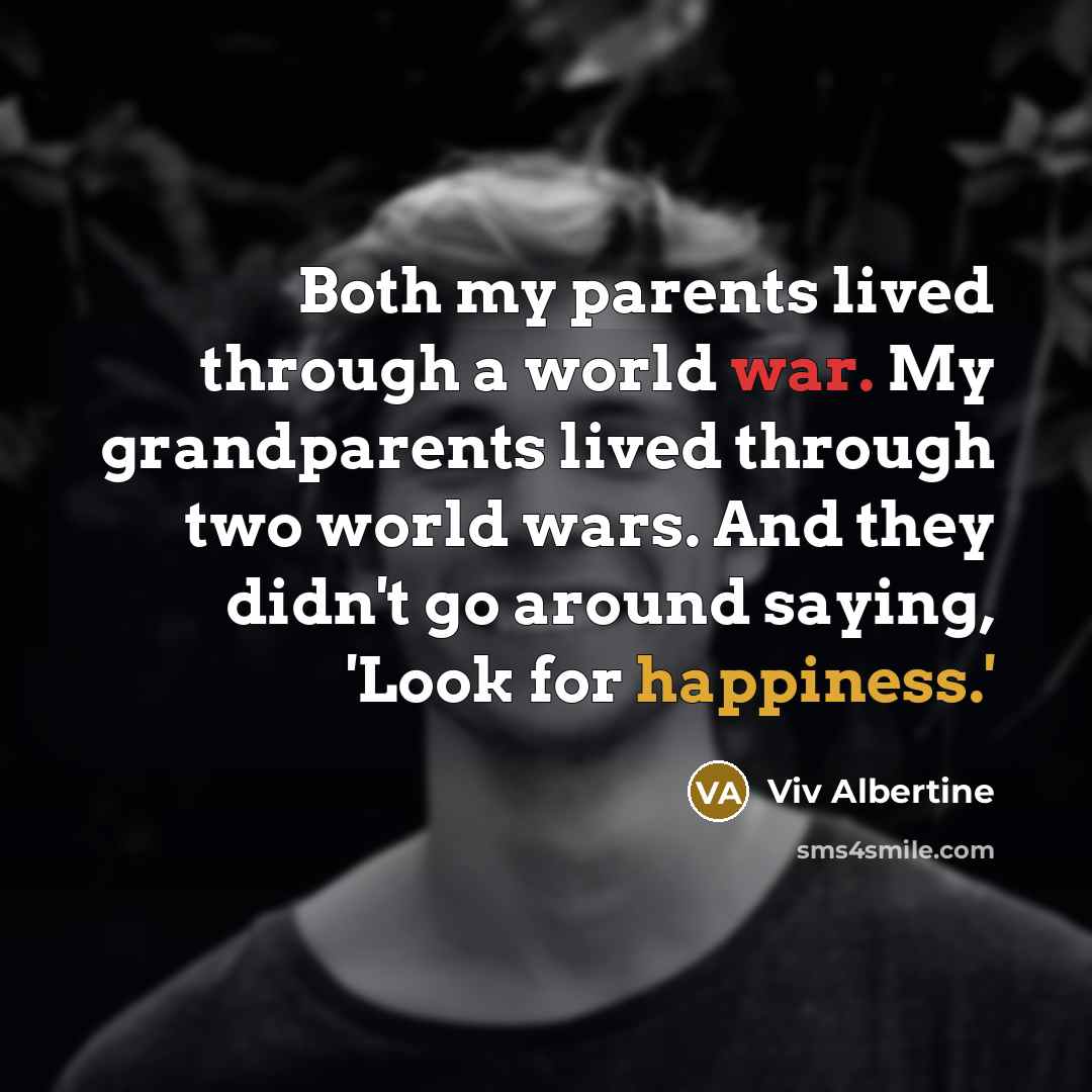 “Both my parents lived through a world war. My grandparents…” quote by Viv Albertine