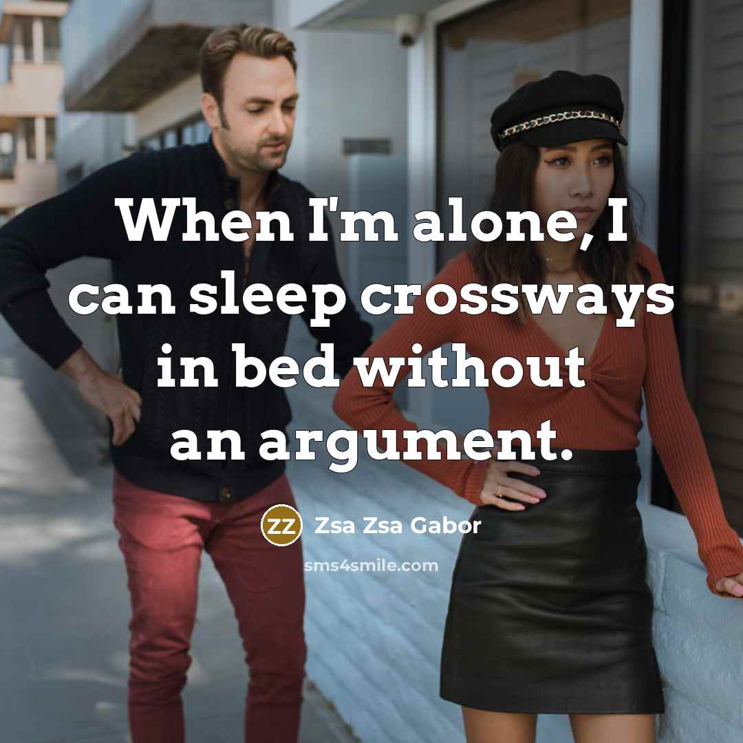 “When I'm alone, I can sleep crossways in bed without…” quote by Zsa Zsa Gabor