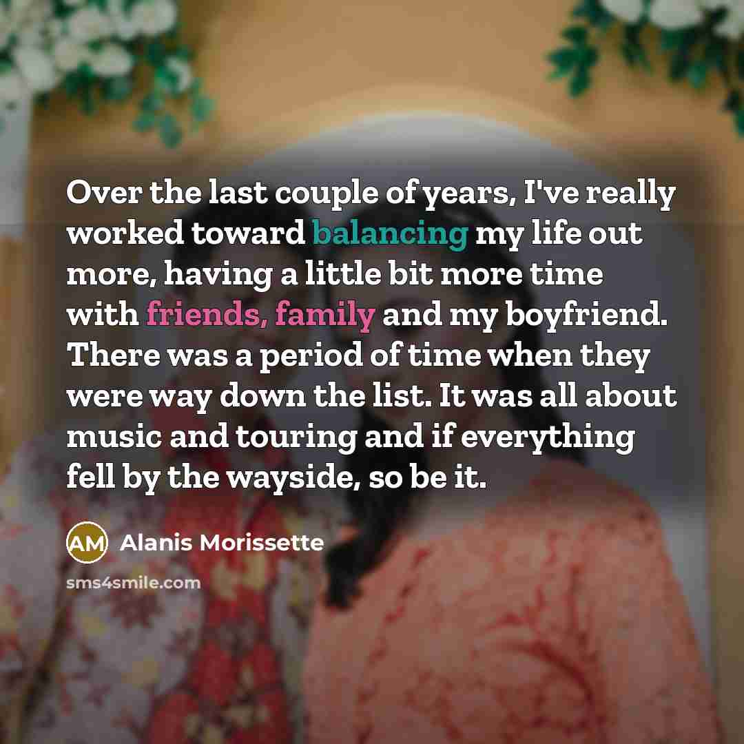 “Over the last couple of years, I've really worked toward…” quote by Alanis Morissette