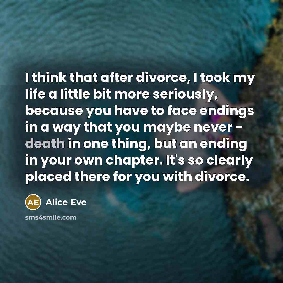 “I think that after divorce, I took my life a…” quote by Alice Eve