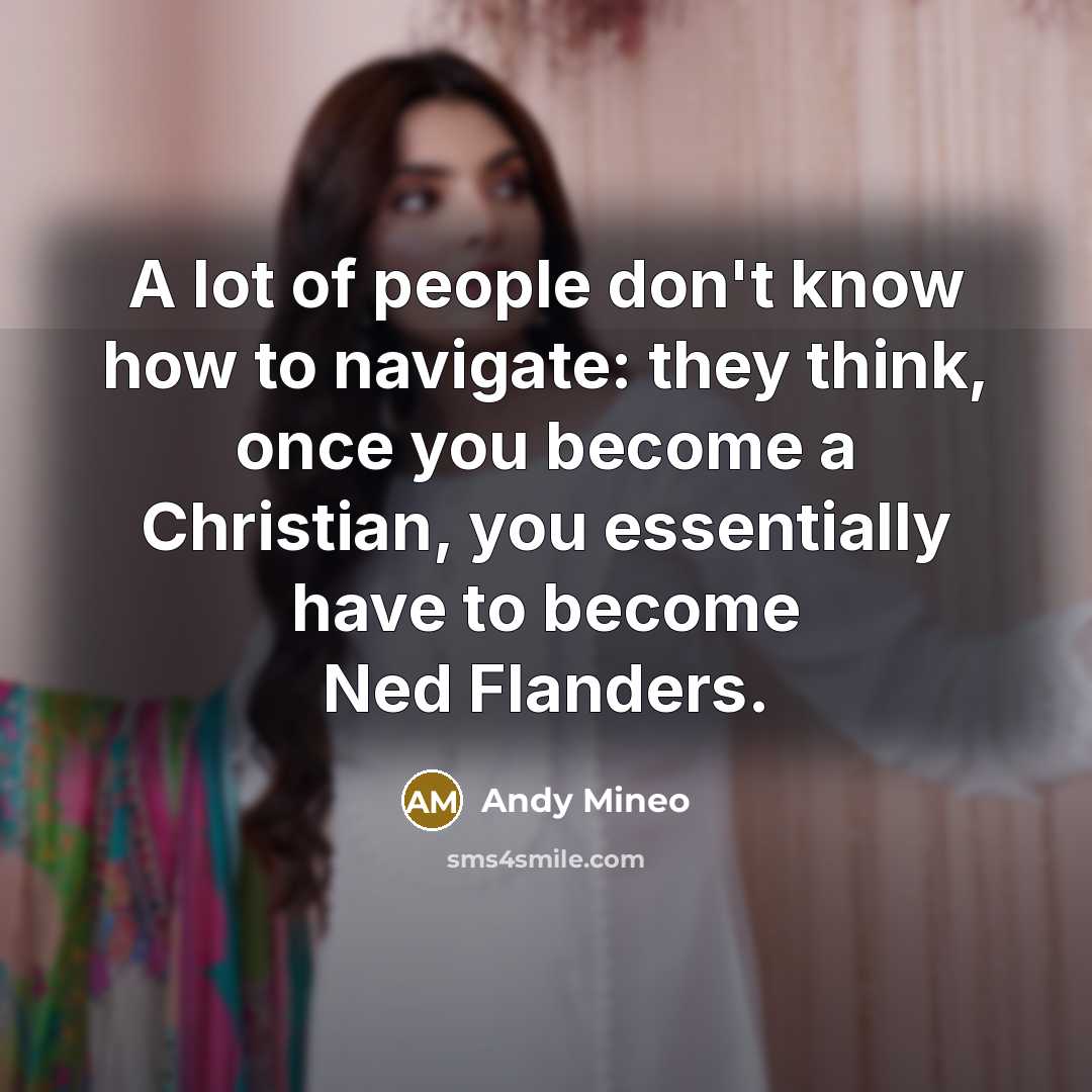 “A lot of people don't know how to navigate: they…” quote by Andy Mineo