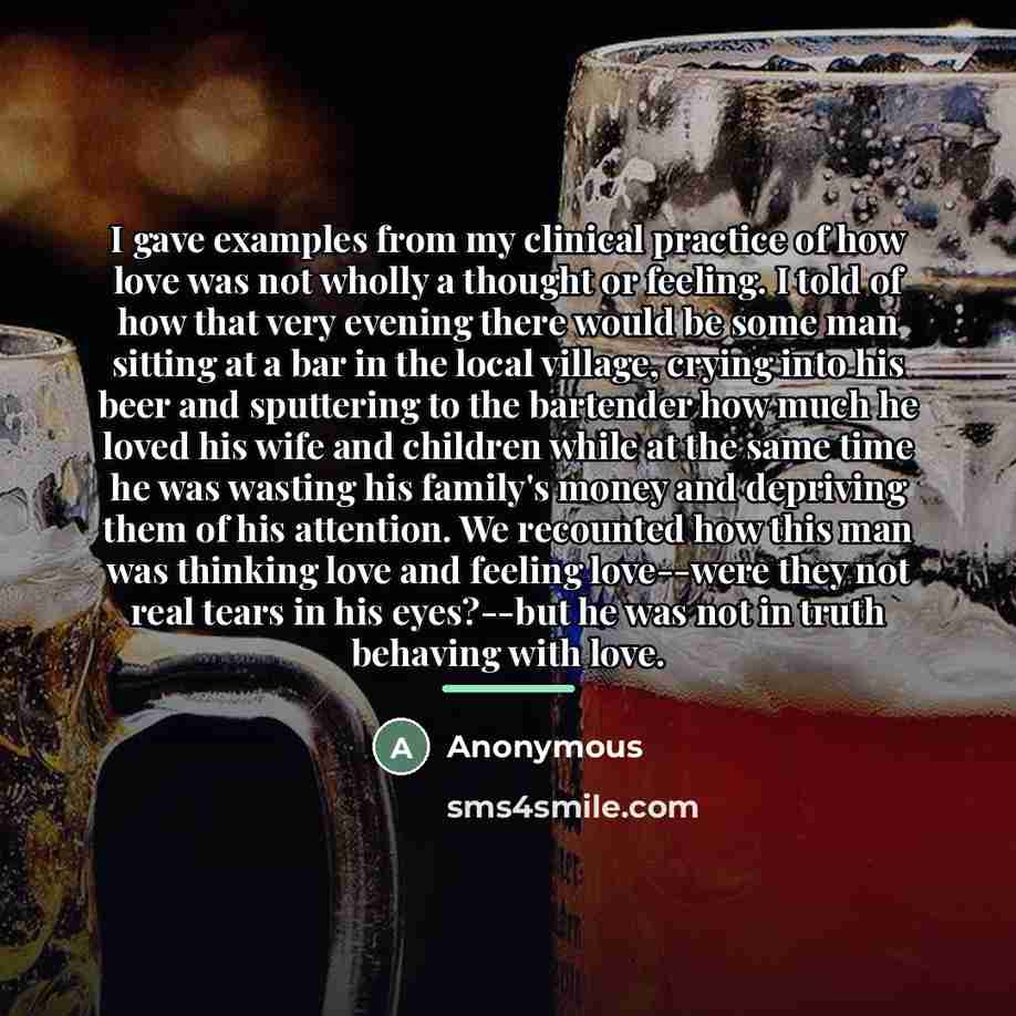 “I gave examples from my clinical practice of how love…” quote by Anonymous