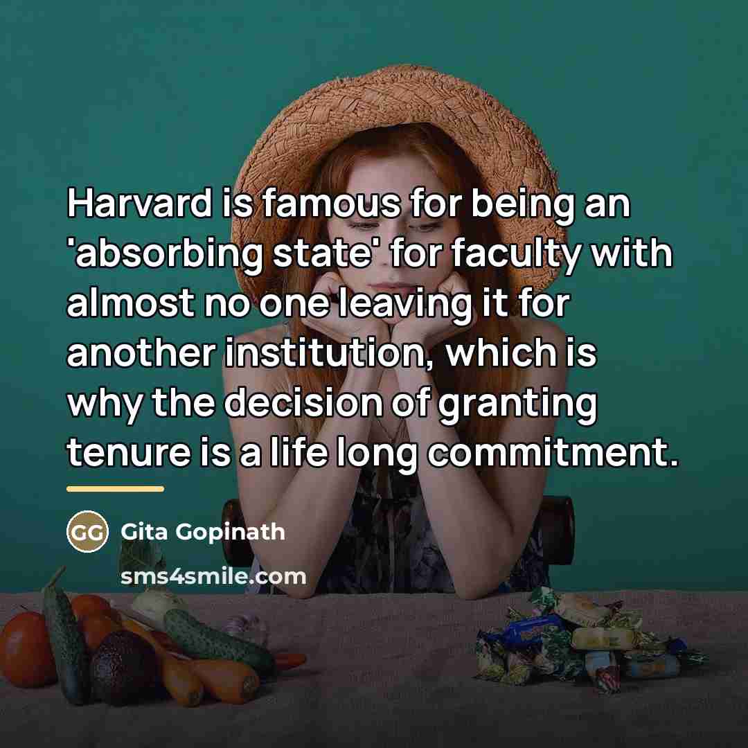 “Harvard is famous for being an 'absorbing state' for faculty…” quote by Gita Gopinath