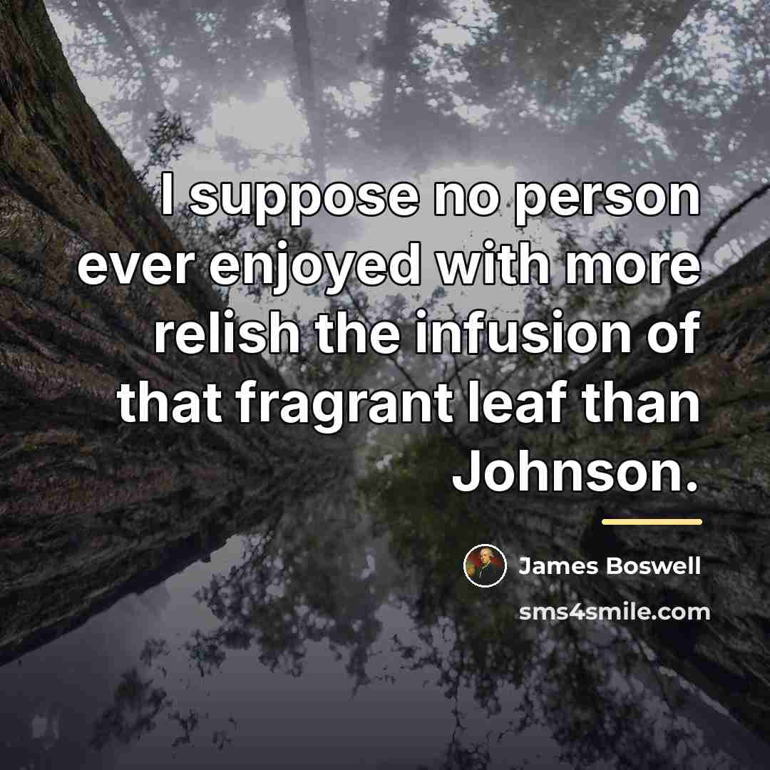 “I suppose no person ever enjoyed with more relish the…” quote by James Boswell