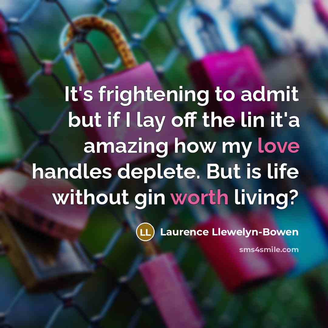 “It's frightening to admit but if I lay off the…” quote by Laurence Llewelyn-Bowen