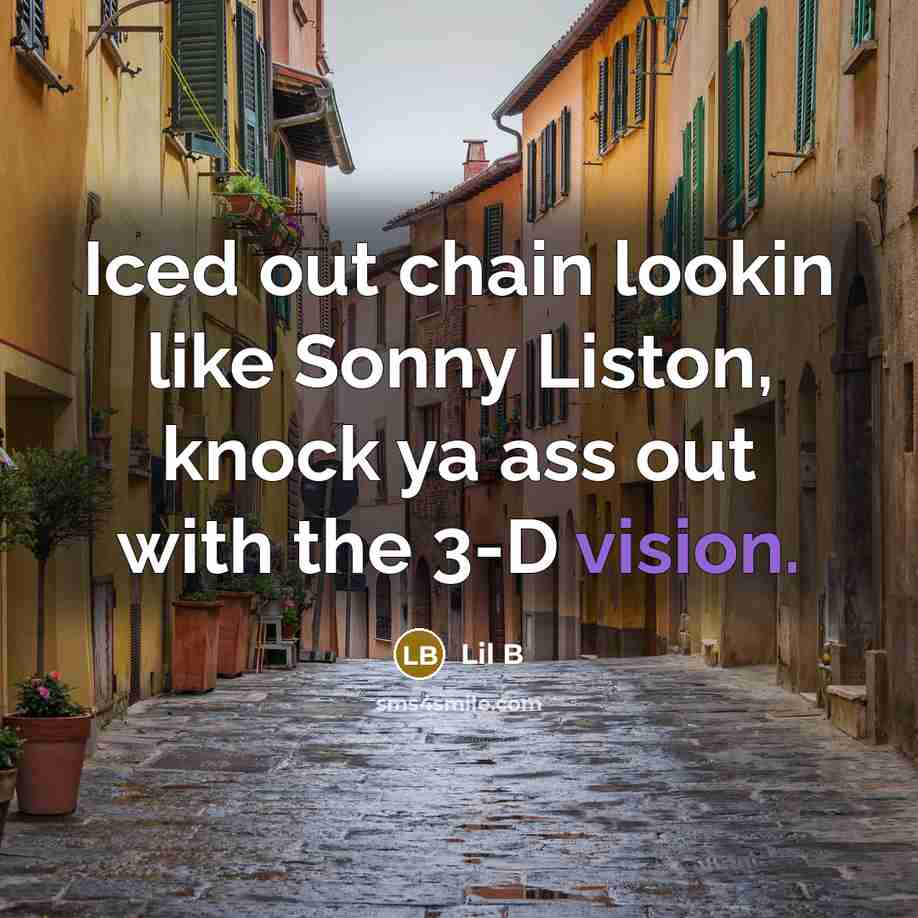 “Iced out chain lookin like Sonny Liston, knock ya ass…” quote by Lil B