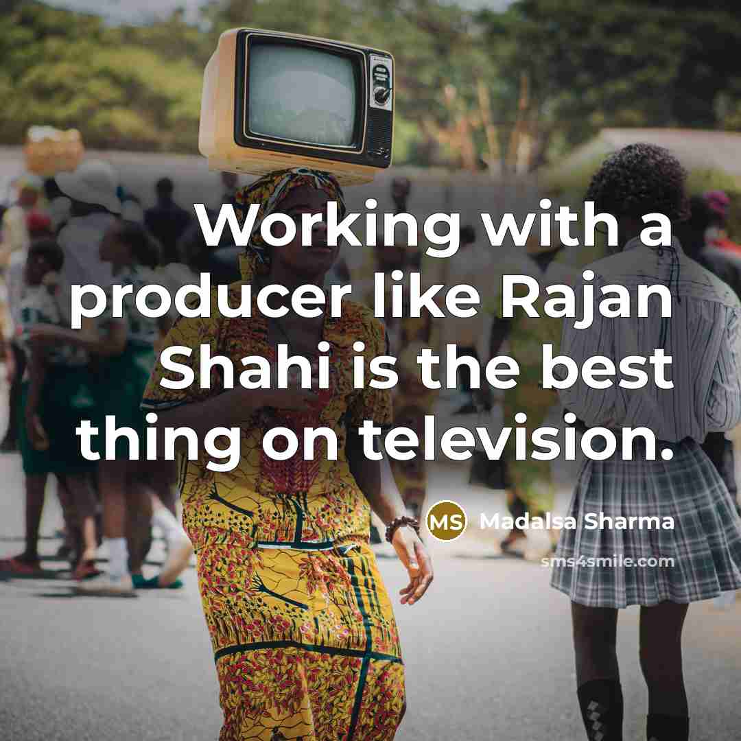 “Working with a producer like Rajan Shahi is the best…” quote by Madalsa Sharma