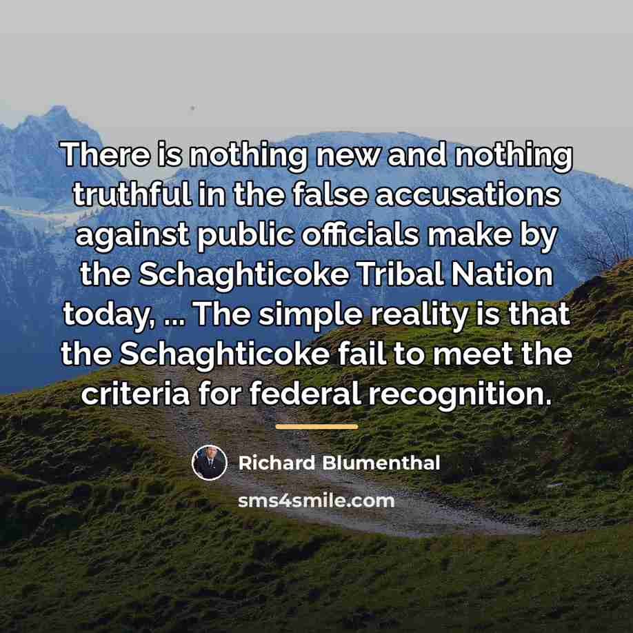 “There is nothing new and nothing truthful in the false…” quote by Richard Blumenthal