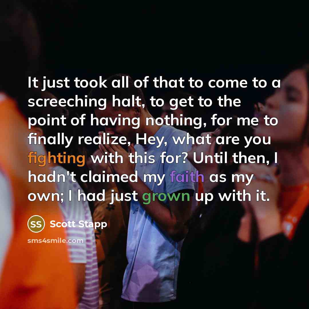 “It just took all of that to come to a…” quote by Scott Stapp