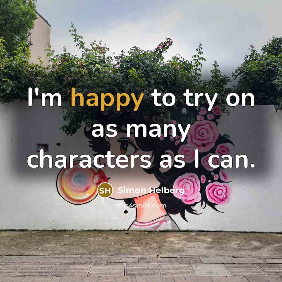 “I'm happy to try on as many characters as I can.” quote by Simon Helberg