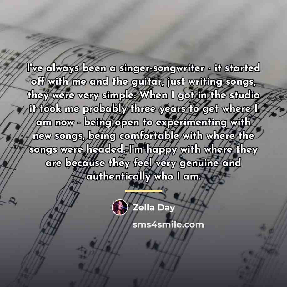 “I've always been a singer-songwriter - it started off with…” quote by Zella Day