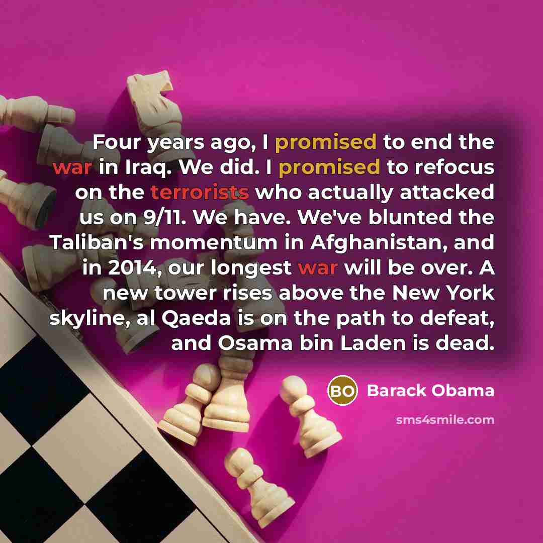 “Four years ago, I promised to end the war in…” quote by Barack Obama
