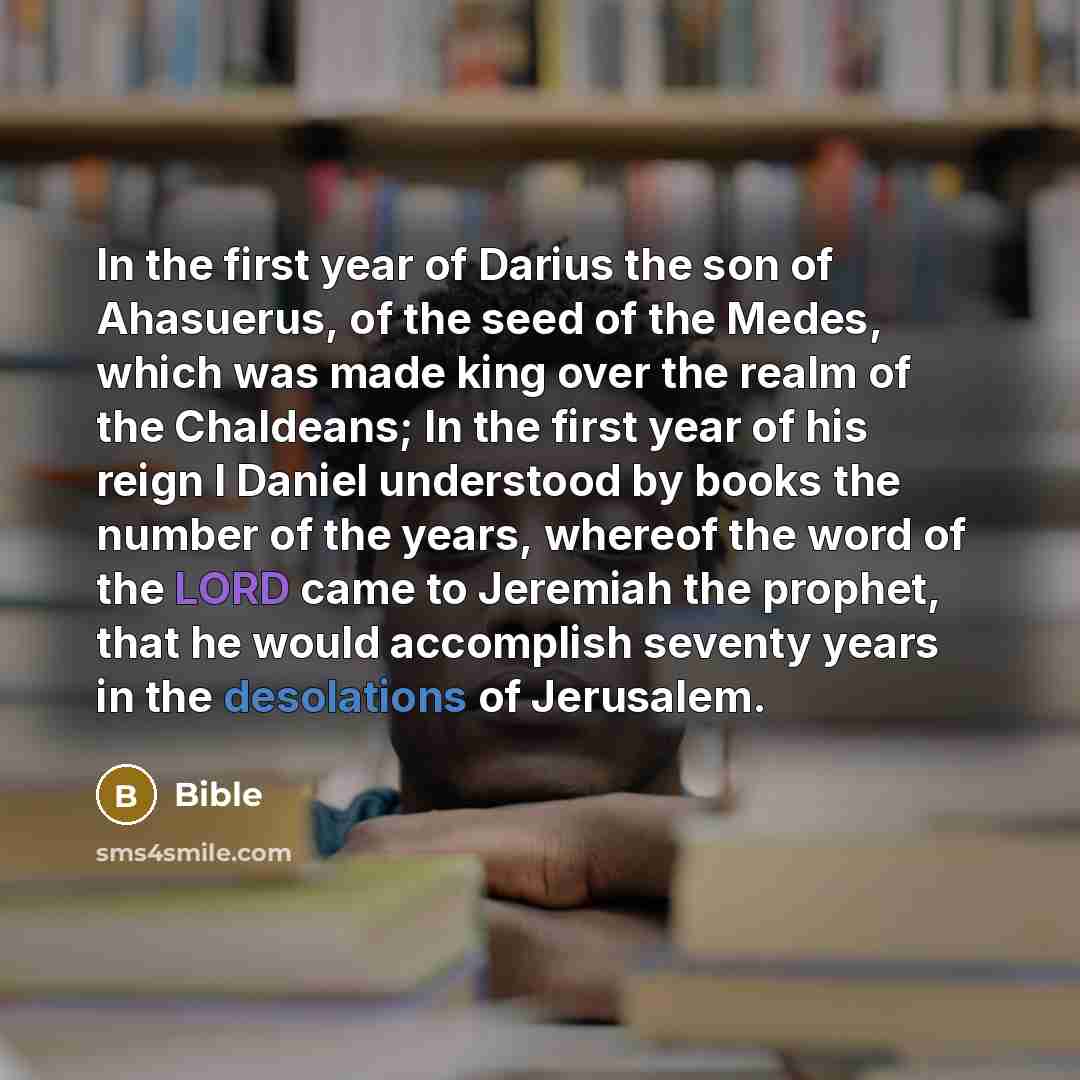“In the first year of Darius the son of Ahasuerus,…” quote by Bible