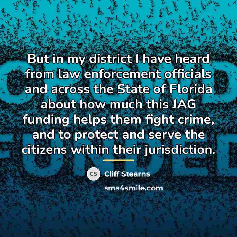 “But in my district I have heard from law enforcement…” quote by Cliff Stearns