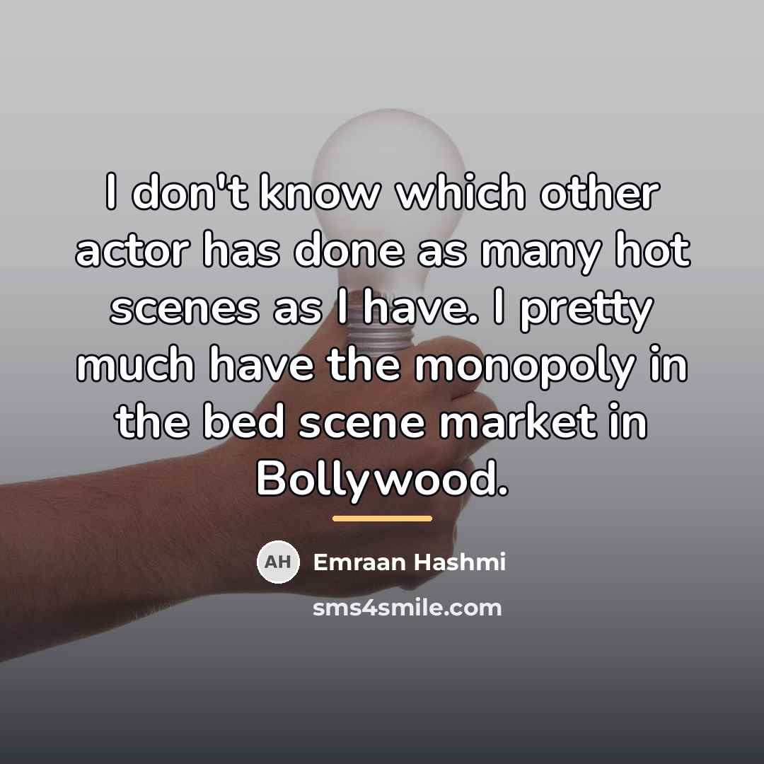 “I don't know which other actor has done as many…” quote by Emraan Hashmi