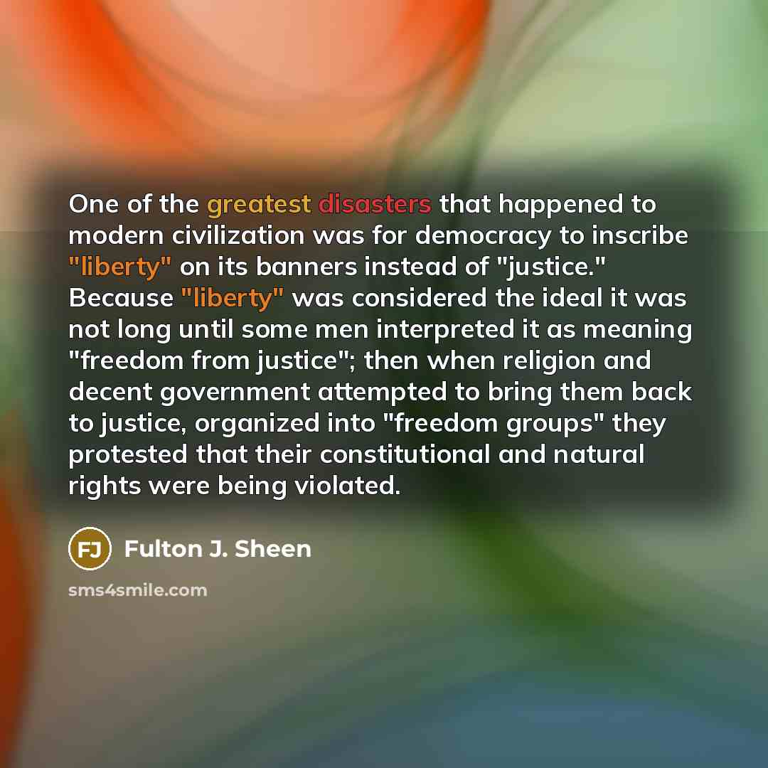 “One of the greatest disasters that happened to modern civilization…” quote by Fulton J. Sheen