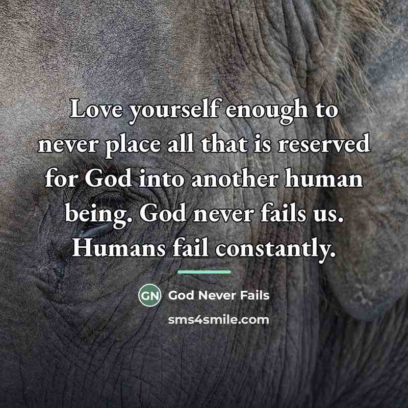 “Love yourself enough to never place all that is reserved…” quote by God Never Fails