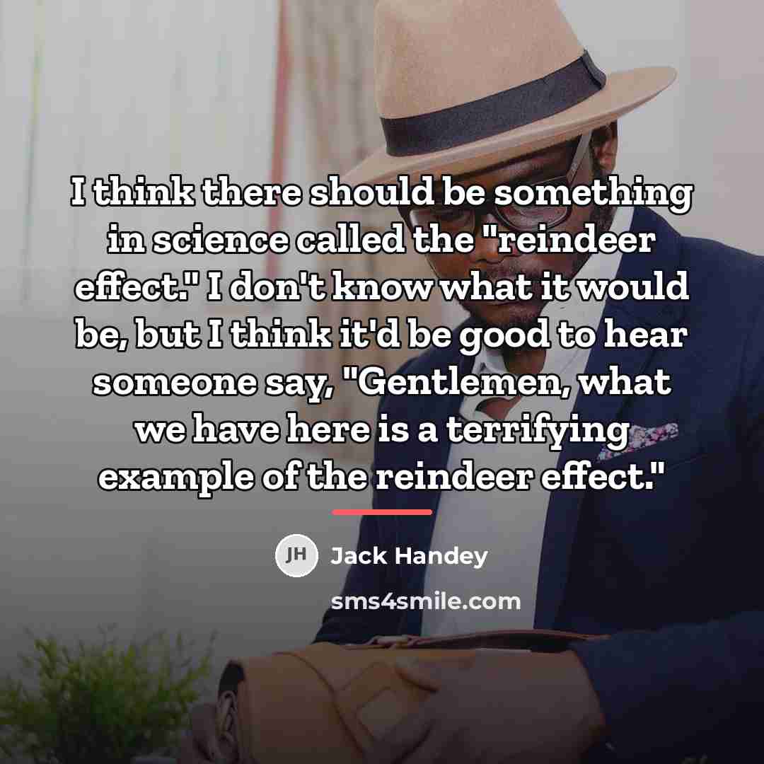 “I think there should be something in science called the…” quote by Jack Handey