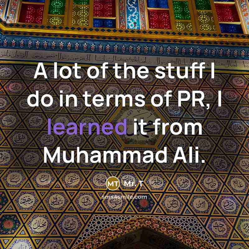 “A lot of the stuff I do in terms of…” quote by Mr. T