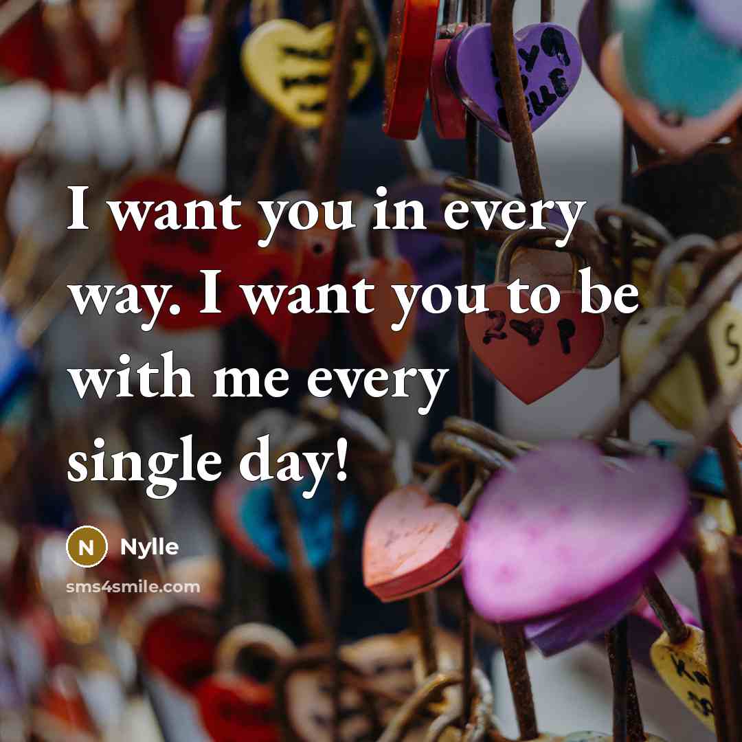 “I want you in every way. I want you to…” quote by Nylle