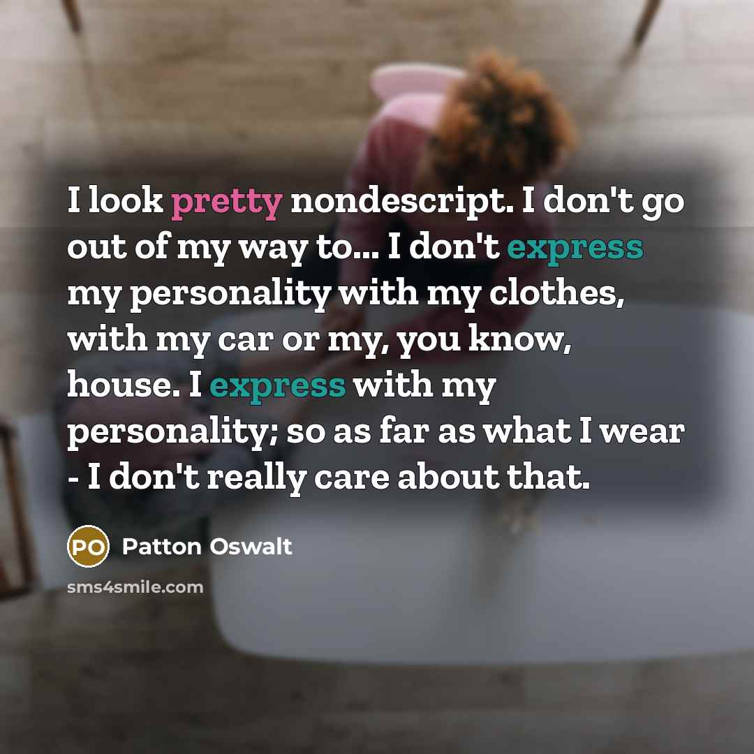 “I look pretty nondescript. I don't go out of my…” quote by Patton Oswalt