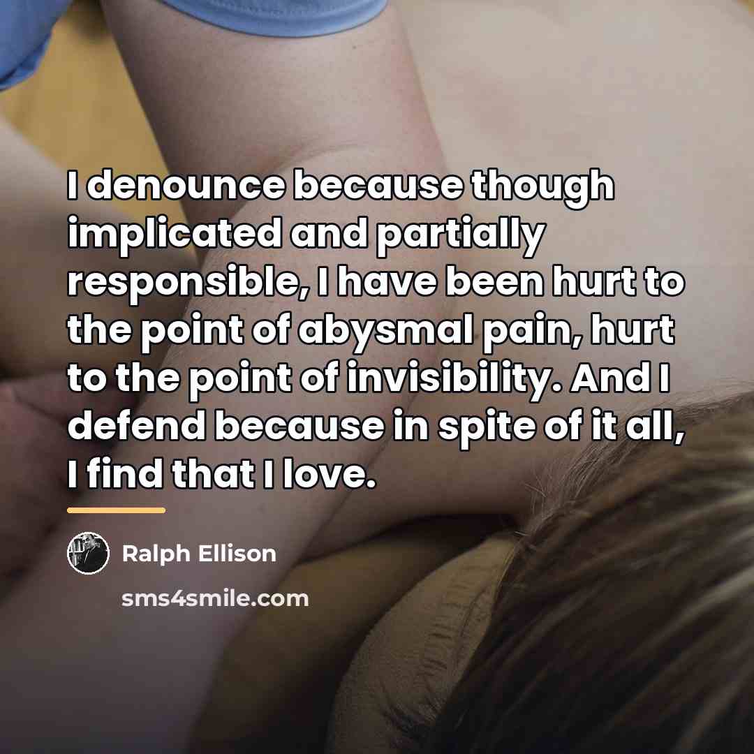 “I denounce because though implicated and partially responsible, I have…” quote by Ralph Ellison