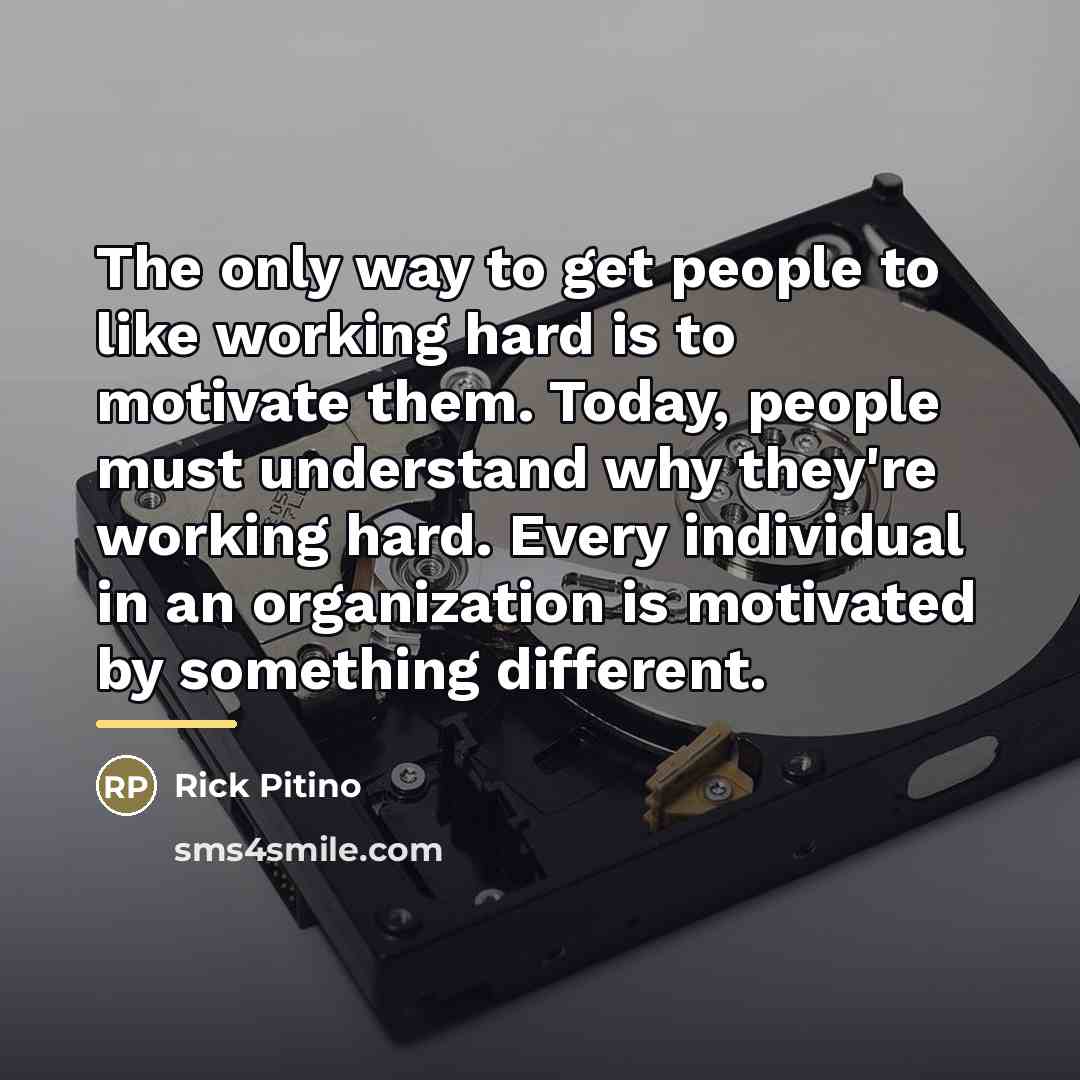 “The only way to get people to like working hard…” quote by Rick Pitino