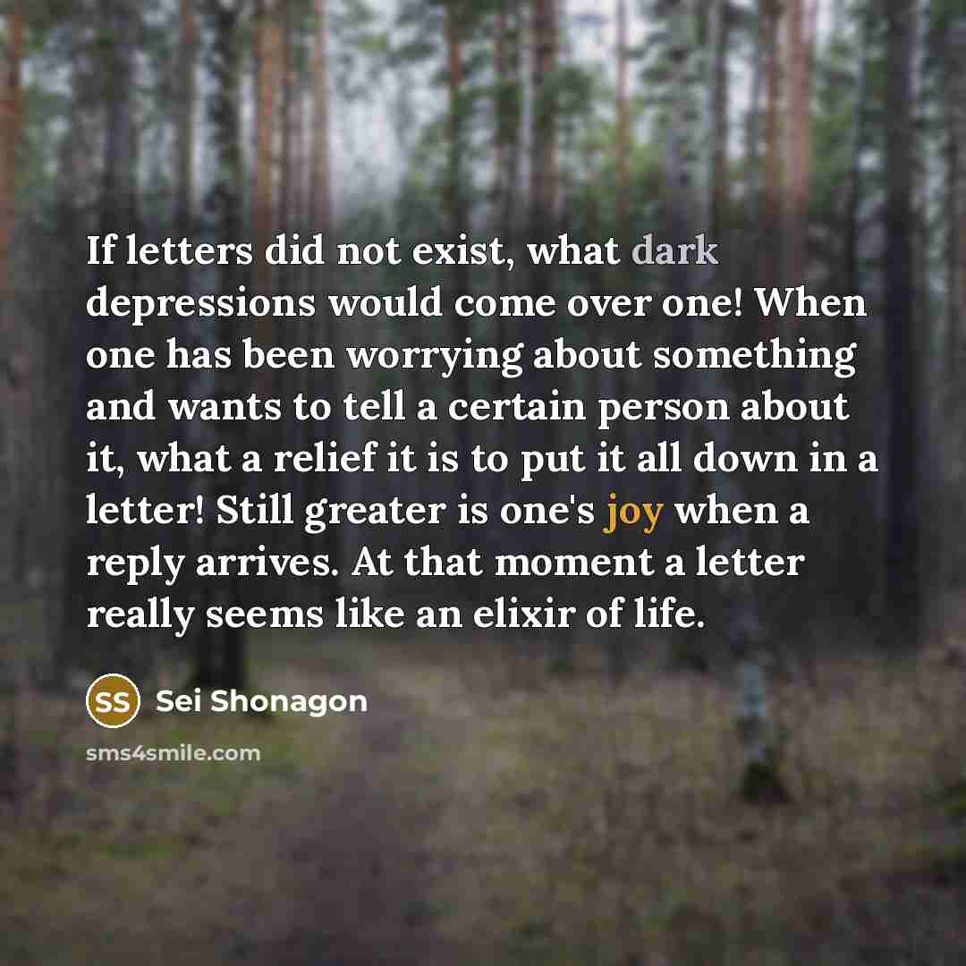 “If letters did not exist, what dark depressions would come…” quote by Sei Shonagon