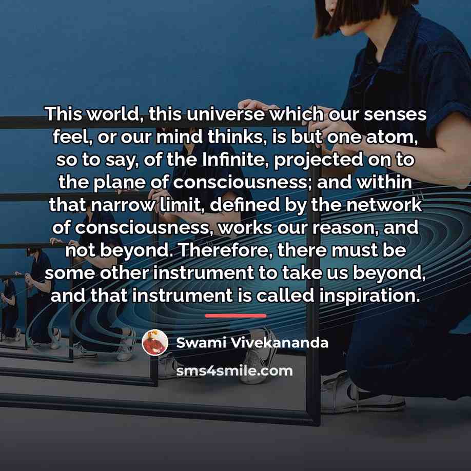 “This world, this universe which our senses feel, or our…” quote by Swami Vivekananda
