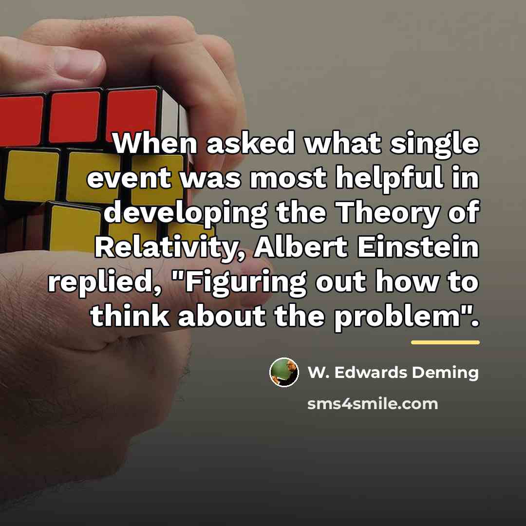 “When asked what single event was most helpful in developing…” quote by W. Edwards Deming