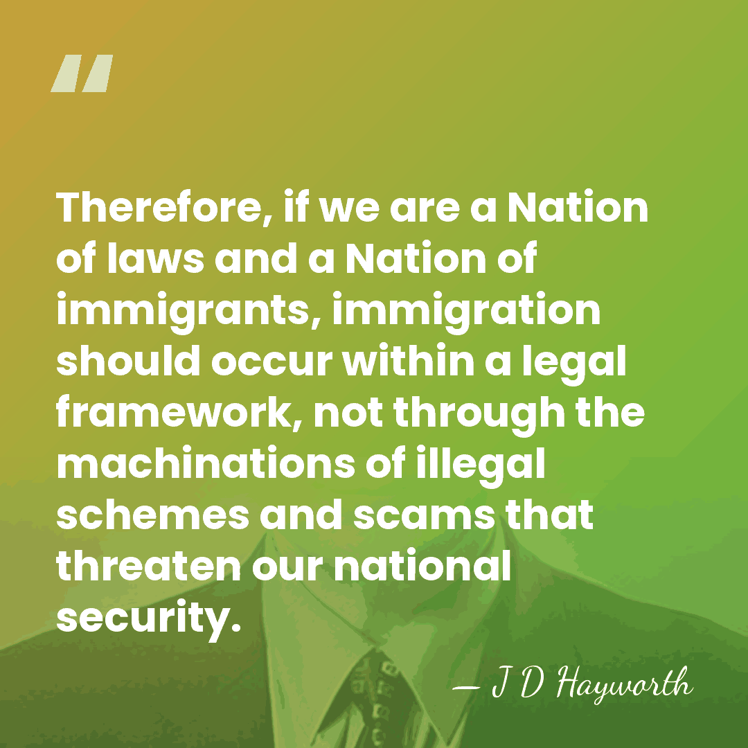 Therefore, if we are a Nation of laws and a Nation of&hellip; - J D Hayworth