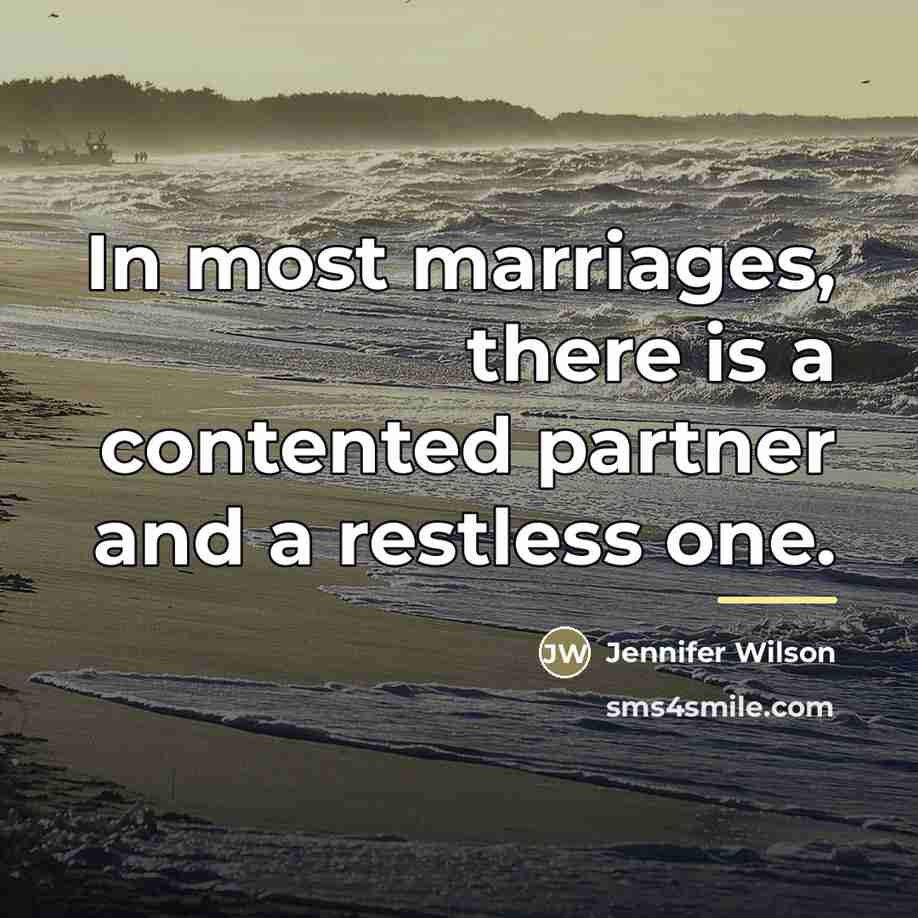 “In most marriages, there is a contented partner and a…” quote by Jennifer Wilson