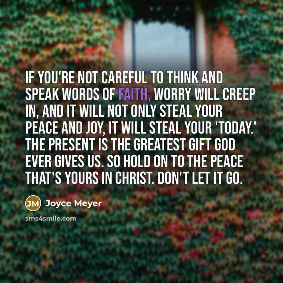 “If you're not careful to think and speak words of…” quote by Joyce Meyer