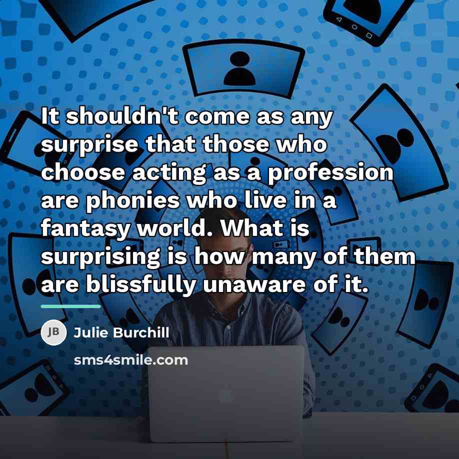 “It shouldn't come as any surprise that those who choose…” quote by Julie Burchill