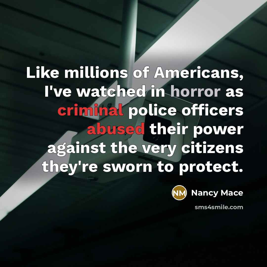 “Like millions of Americans, I've watched in horror as criminal…” quote by Nancy Mace