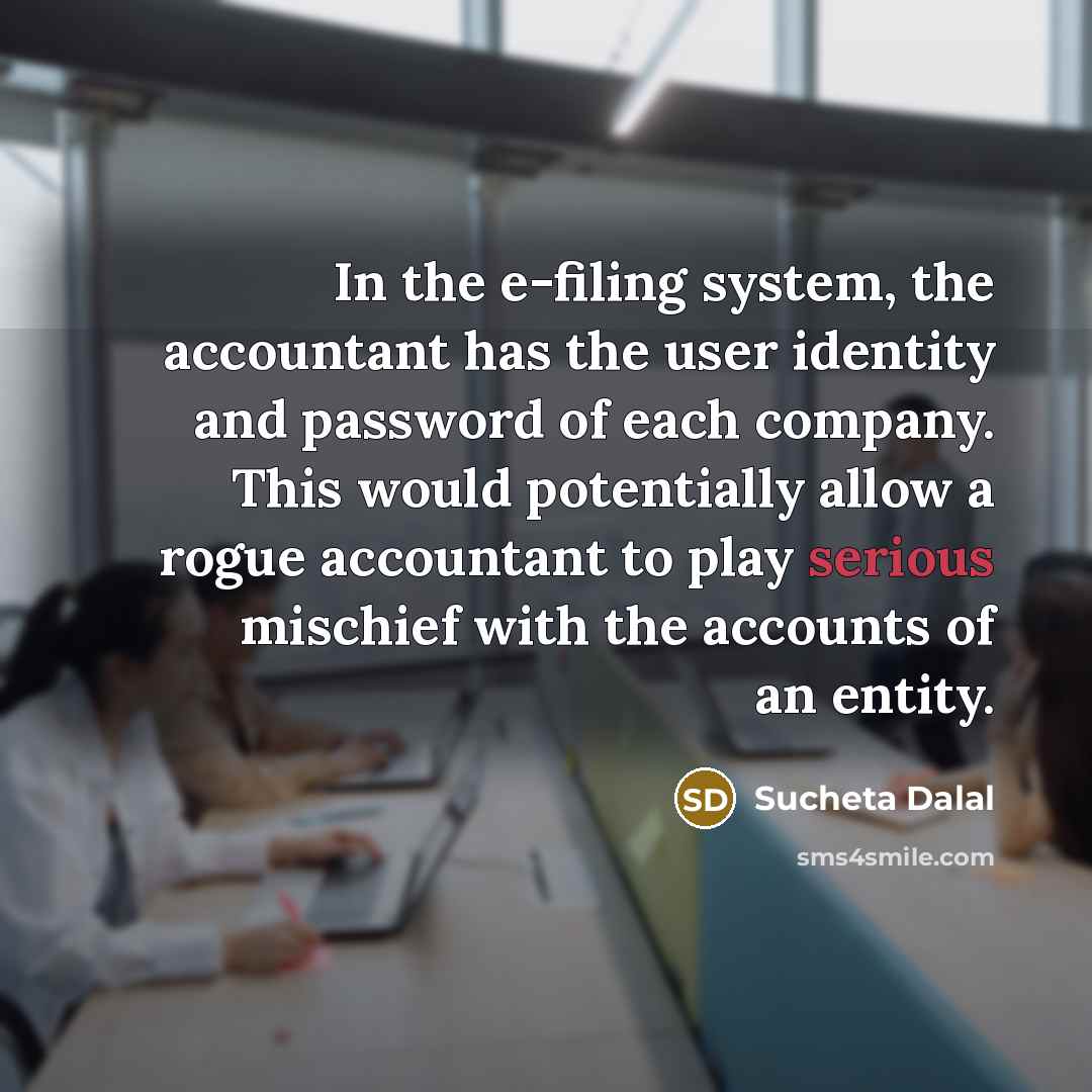“In the e-filing system, the accountant has the user identity…” quote by Sucheta Dalal
