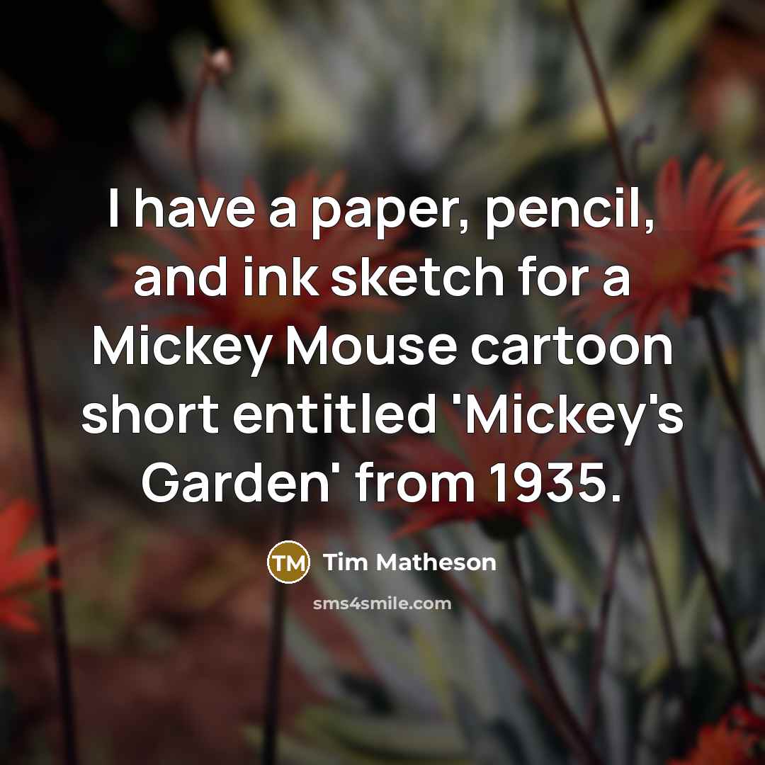 “I have a paper, pencil, and ink sketch for a…” quote by Tim Matheson
