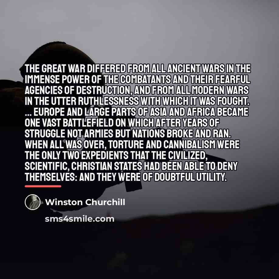 “The Great War differed from all ancient wars in the…” quote by Winston Churchill