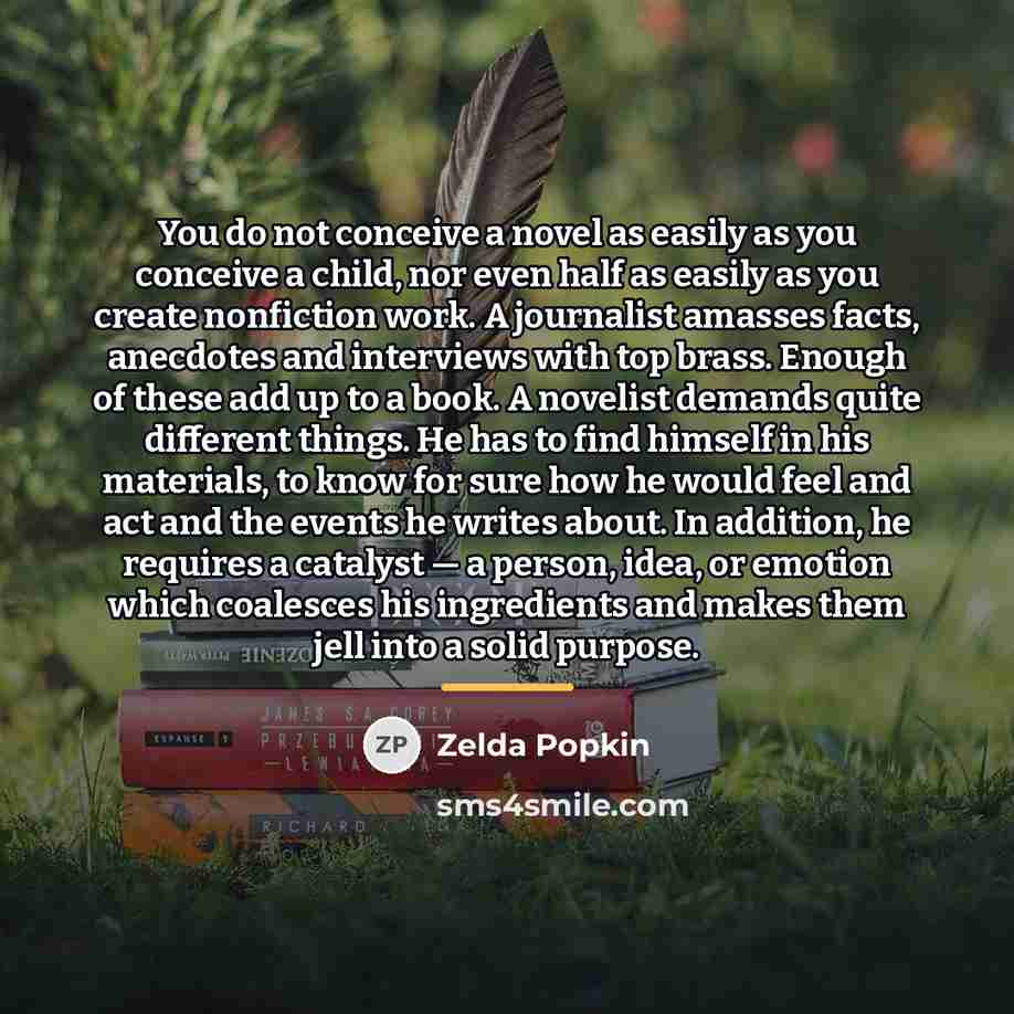 “You do not conceive a novel as easily as you…” quote by Zelda Popkin