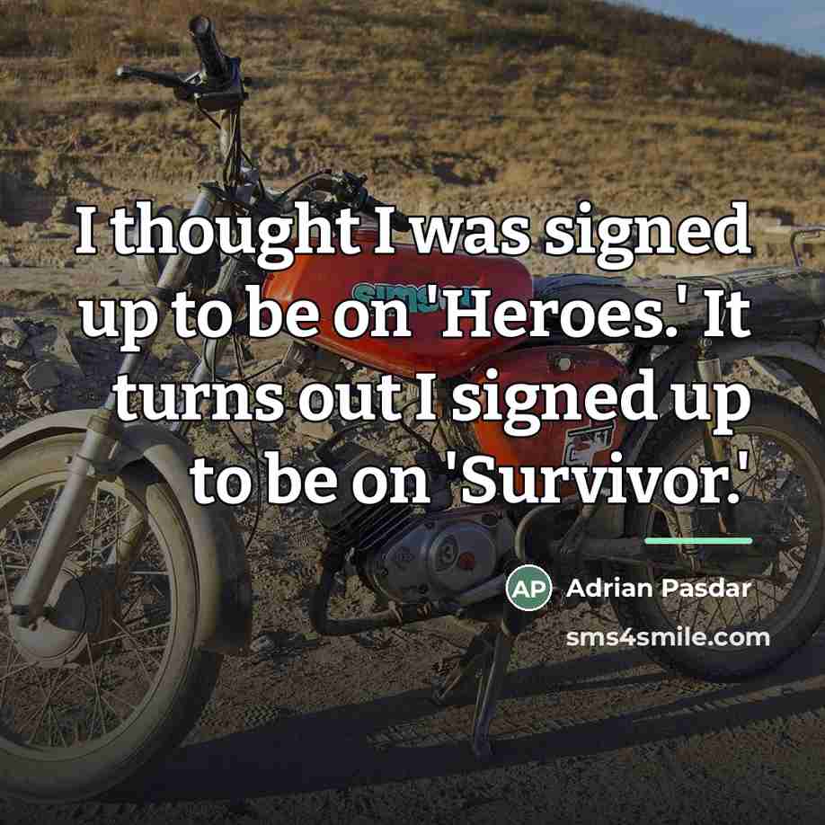 “I thought I was signed up to be on 'Heroes.'…” quote by Adrian Pasdar