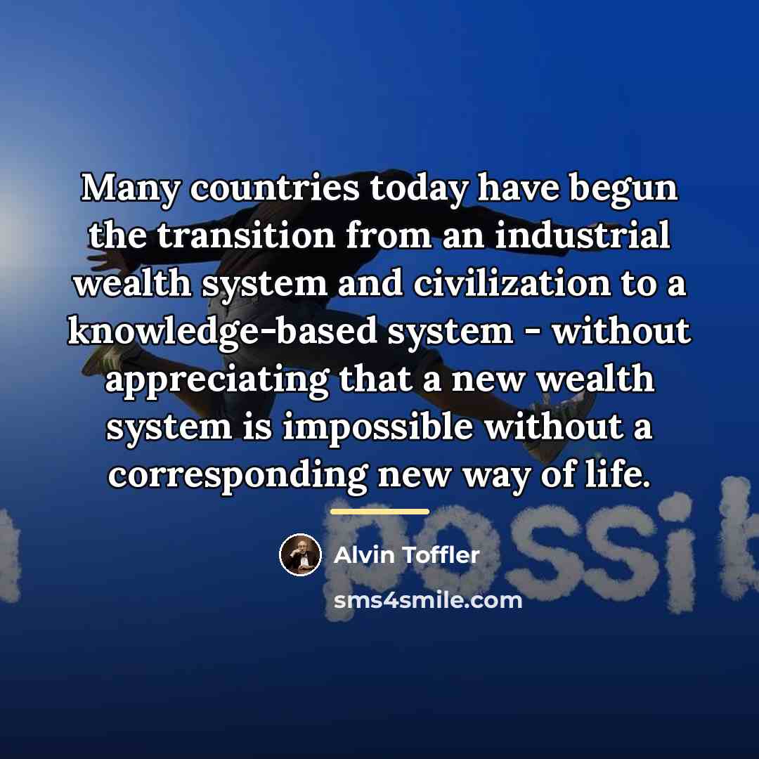 “Many countries today have begun the transition from an industrial…” quote by Alvin Toffler