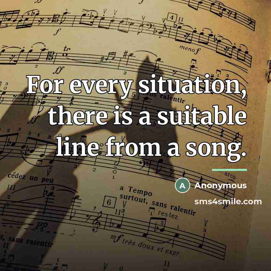 “For every situation, there is a suitable line from a…” quote by Anonymous