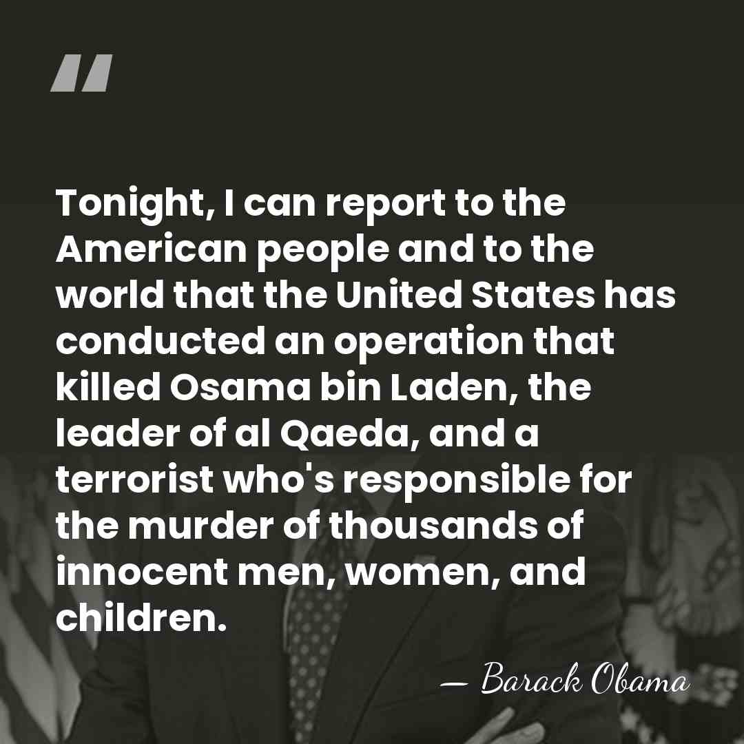 Tonight, I can report to the American people and to the world&hellip; - Barack Obama