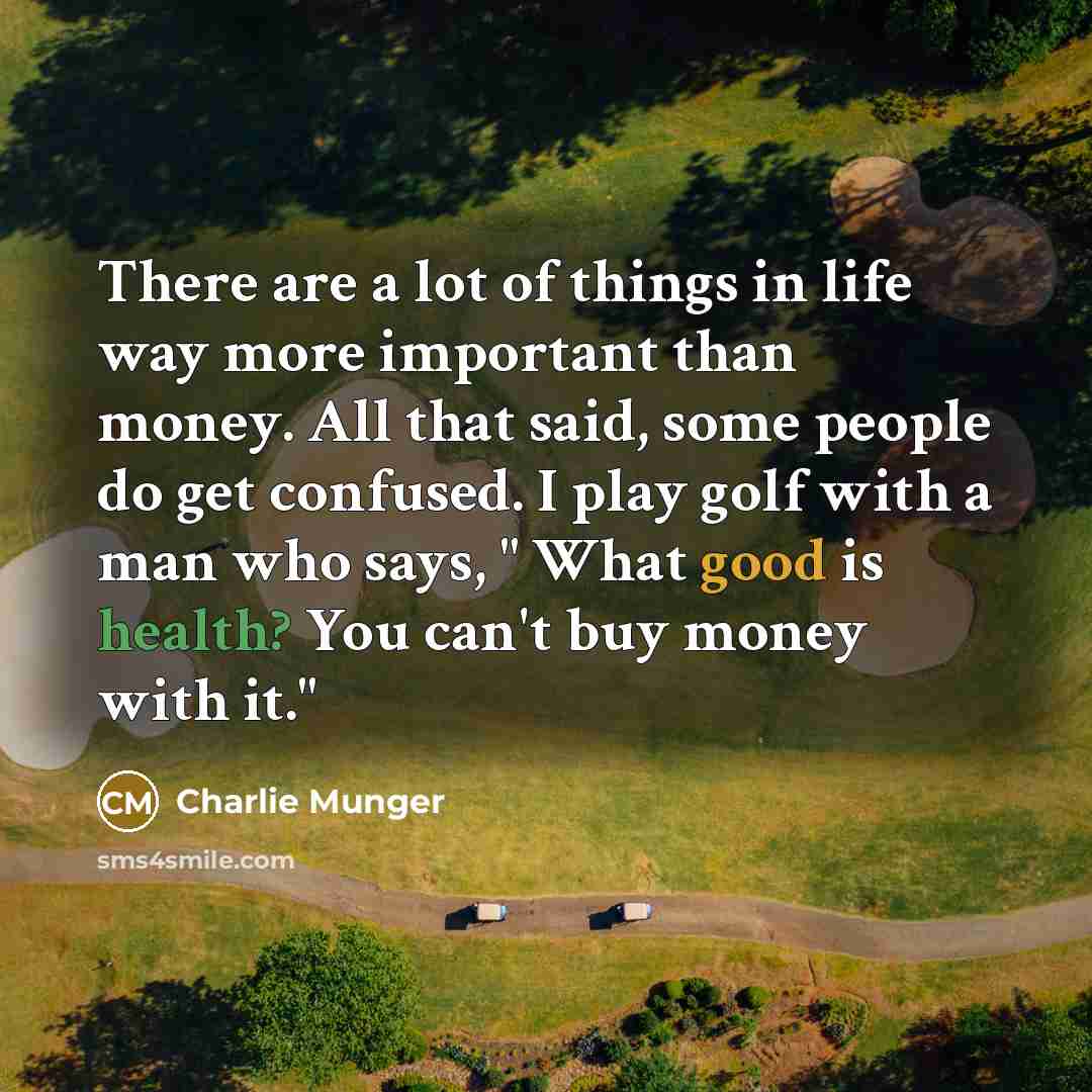 “There are a lot of things in life way more…” quote by Charlie Munger