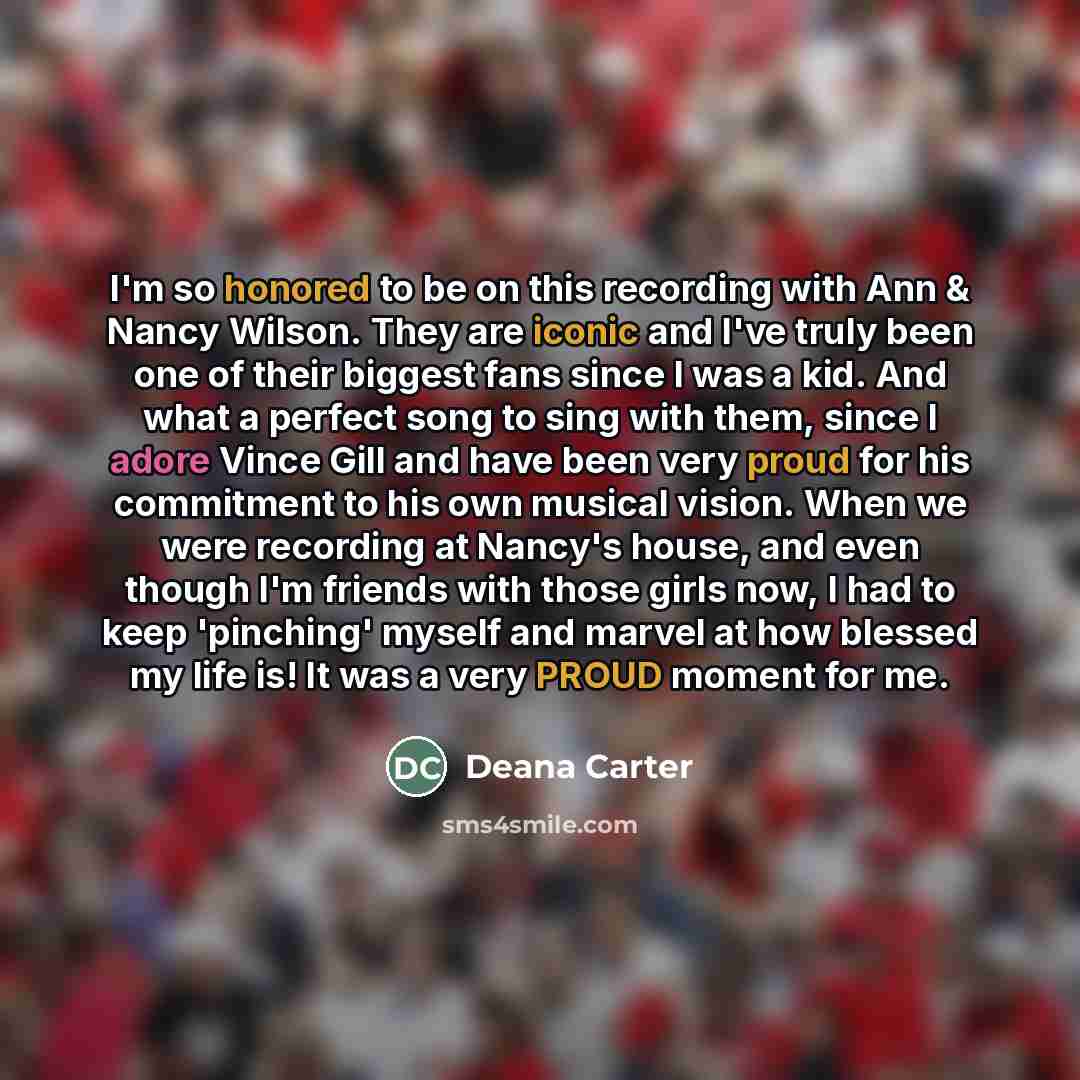 “I'm so honored to be on this recording with Ann…” quote by Deana Carter