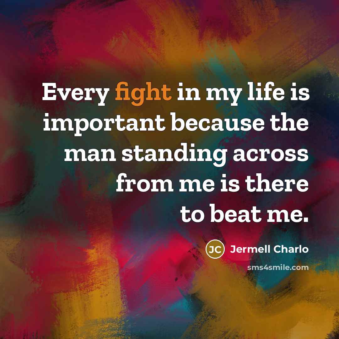 “Every fight in my life is important because the man…” quote by Jermell Charlo