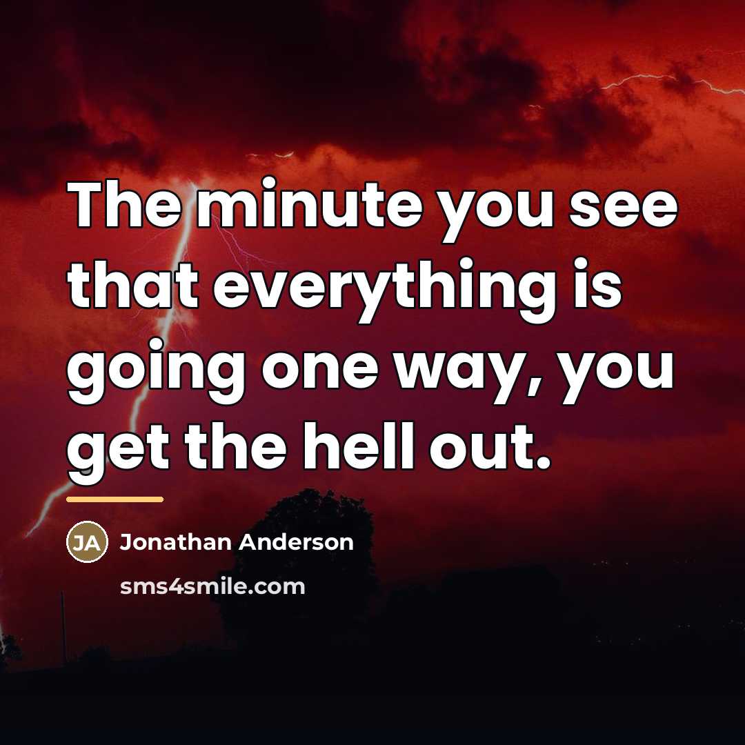“The minute you see that everything is going one way,…” quote by Jonathan Anderson