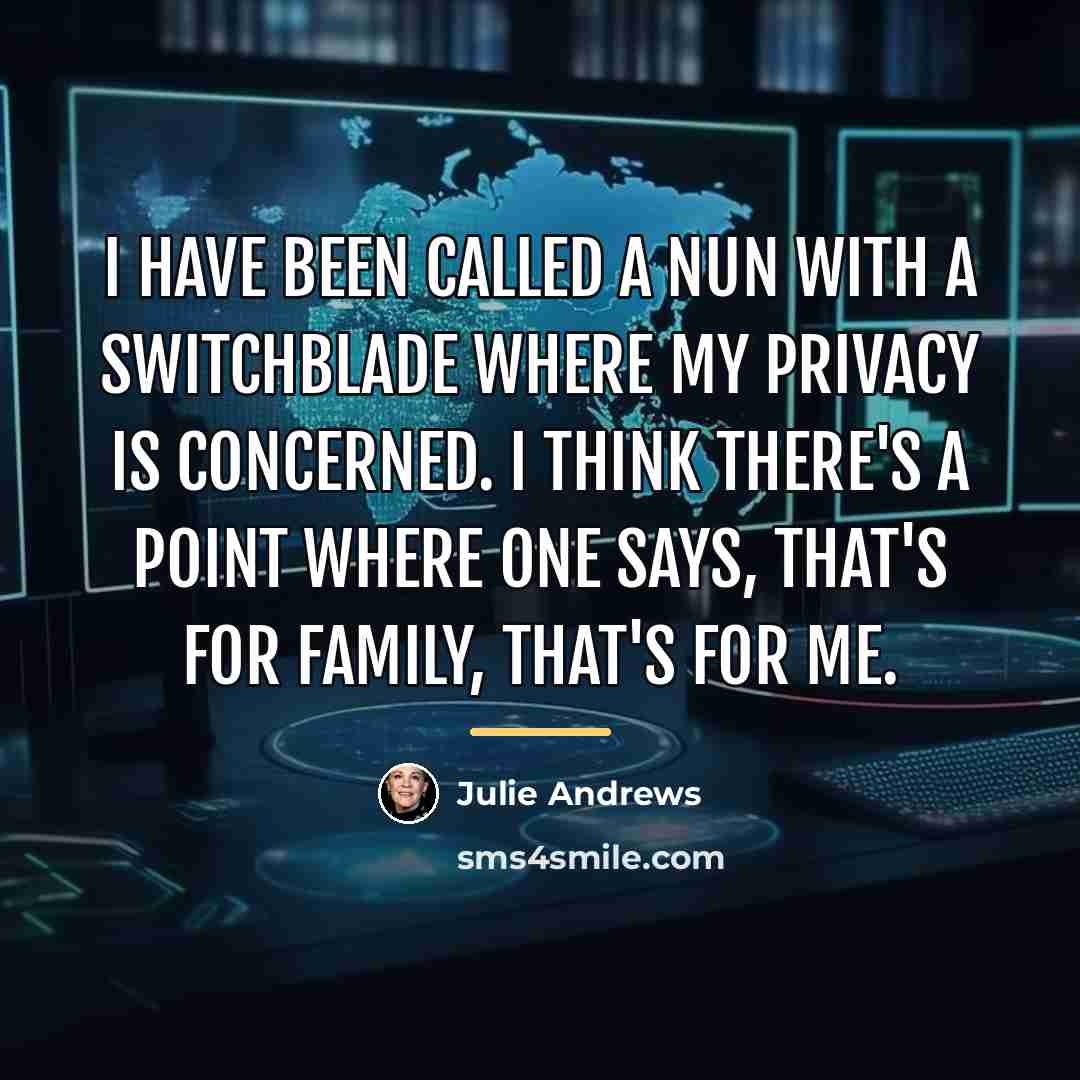 “I have been called a nun with a switchblade where…” quote by Julie Andrews